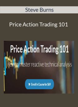 Steve Burns – Price Action Trading 101