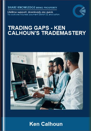 Trading Gaps  -  Ken Calhoun's TradeMastery