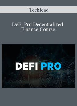 Techlead – DeFi Pro Decentralized Finance Course