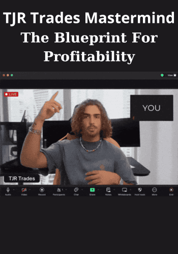The Blueprint For Profitability By TJR Trades Mastermind