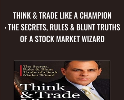 Think and Trade Like a Champion - Mark Minervini