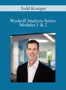 Todd Krueger – Wyckoff Analysis Series Modules 1 & 2