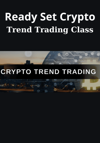 Trend Trading Class By Ready Set Crypto