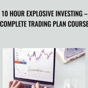 10 Hour Explosive Investing-Complete Trading Plan Course - Saad Tariq