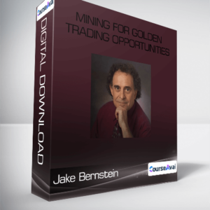 Jake Bernstein - Mining for Golden Trading Opportunities