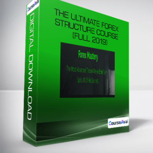 The Ultimate Forex Structure Course (Full 2019)