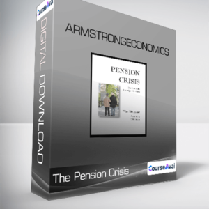 The Pension Crisis - Armstrongeconomics
