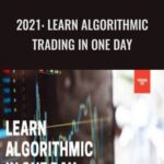 2021 Learn Algorithmic Trading in One Day - Forex library