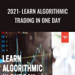2021-Learn Algorithmic Trading in One Day - Trading 707