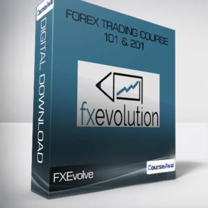 FXEvolve - Forex Trading Course 101 & 201