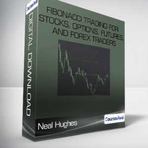 Neal Hughes - Fibonacci Trading For Stocks, Options, Futures,and Forex Traders
