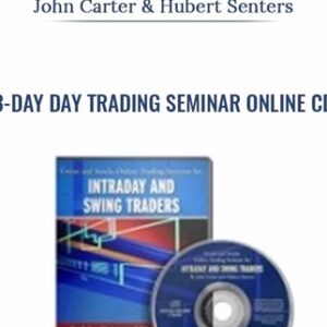 3-Day Day Trading Seminar Online CD (August 2004) - John Carter and Hubert Senters