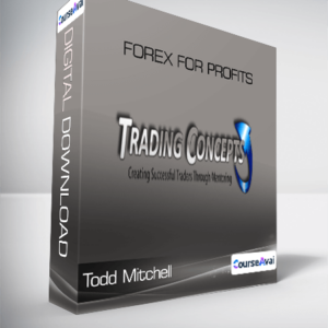 Todd Mitchell - Forex for Profits