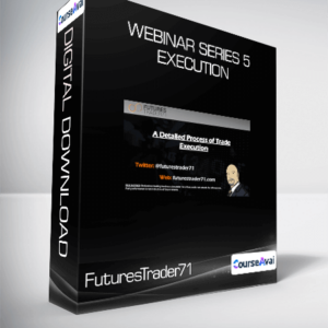 FuturesTrader71 - WEBINAR series 5 - EXECUTION