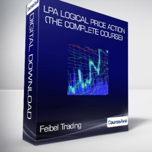 Feibel Trading - LPA Logical price Action (The Complete Course)