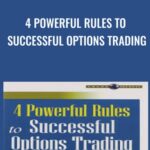 4 Powerful Rules To Successful Options Trading - Forex library