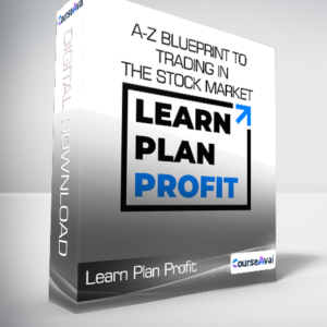 Learn Plan Profit - A-Z Blueprint To Trading In The Stock Market