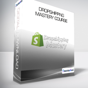 Dropshipping Mastery Course