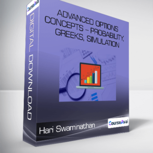 Hari Swaminathan - Advanced Options Concepts - Probability. Greeks. Simulation