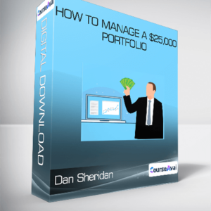 Dan Sheridan - How To Manage A $25,000 Portfolio