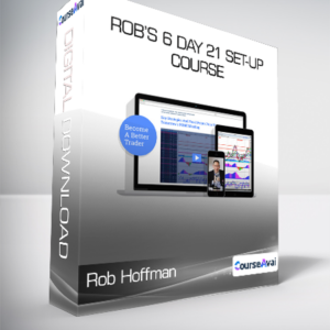Rob Hoffman - Rob’s 6 Day 21 Set-up Course