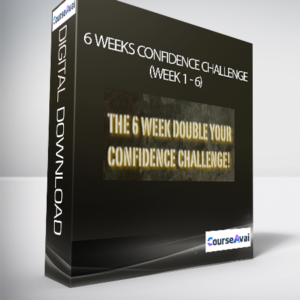 6 Weeks Confidence Challenge - (Week 1 - 6)