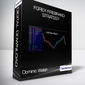 Dominic Walsh - Forex Firebrand Strategy