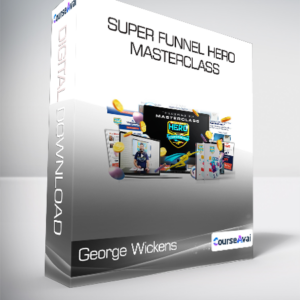 George Wickens - Super Funnel Hero Masterclass