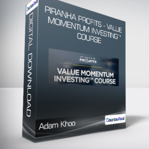 Adam Khoo - Piranha Profits - Value Momentum Investing™ Course