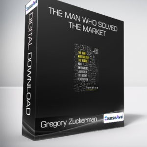 Gregory Zuckerman - The Man Who Solved the Market