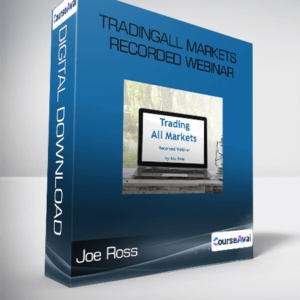 Joe Ross - TradingAll Markets Recorded Webinar