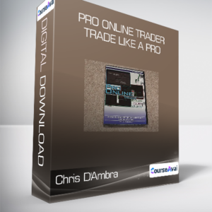Chris D'Ambra - Pro Online Trader. Trade Like a Pro