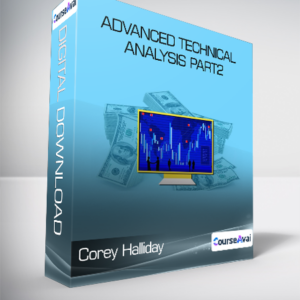 Corey Halliday - Advanced Technical Analysis PART2