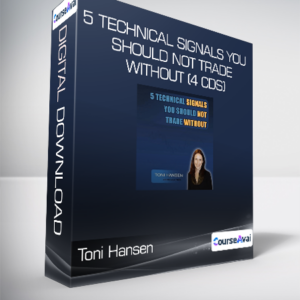 Toni Hansen - 5 Technical Signals You Should Not Trade Without (4 CDs)