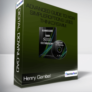 Henry Gambell - Advanced Guide to How SimplerOptions Uses ThinkorSwim (274 Minutes)