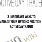 Cart Activedaytrader E28093 3 Important Ways to Manage Your Options Position - Forex library
