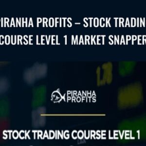 Stock Trading Course Level 1 Market Snapper - Piranha Profits - Adam Khoo