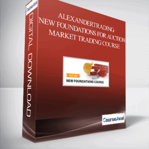 Alexandertrading - New Foundations for Auction Market Trading Course