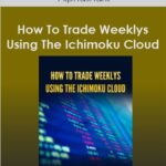 Alphashark How To Trade Weeklys Using The Ichimoku Cloud 1 - Forex library