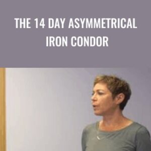 SMB-The 14 Day Asymmetrical Iron Condor - Amy Meissner