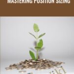 Andrea Unger Mastering Position Sizing - Forex library