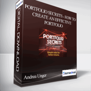 Andrea Unger - Portfolio Secrets – How To Create an Effective Portfolio