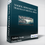 Cart Andrew Austin and Lucas Derks Magick. Depression and Trauma in Mental Space - Forex library