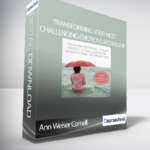 Ann Weiser Cornell Transforming Your Most Challenging Emotions Workbook - Forex library