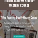 Cart Art Hernandez E28093 Trifold Academy Shopify Mastery Course - Forex library