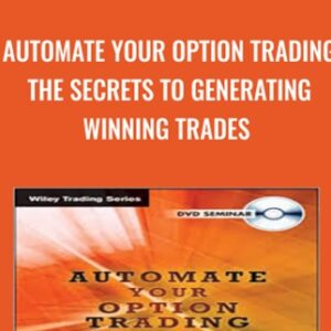 Automate Your Option Trading The Secrets to Generating Winning Trades - Price Headley