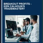 Cart BREAKOUT PROFITS Ken Calhouns TradeMastery - Forex library