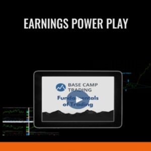 Earnings Power Play - Base Camp Trading