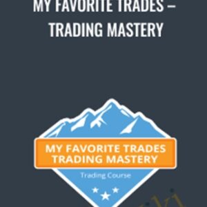 My Favorite Trades-Trading Mastery - Base Camp Trading