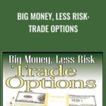 Cart Big Money2C Less Risk Trade Options - Forex library